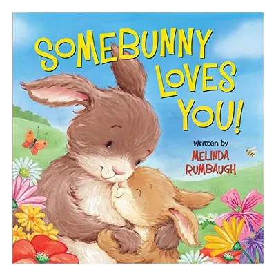 Somebunny Loves You!
