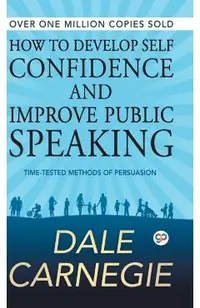 How to Develop Self Confidence and Improve Public Speaking