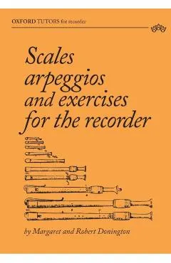 Scales, arpeggios and exercises for the recorder