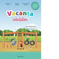 Vacanta istetilor. Caiet interdisciplinar, clasa a II-a