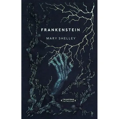 Frankenstein Cranford Classic by Mary Shelly