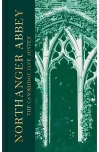 Northanger Abbey: The Collector's Edition
