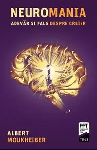 eBook Neuromania. Adevar si fals despre creier