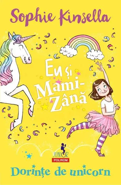 Dorințe de unicorn. Eu și Mami-Zână - Paperback brosat - Sophie Kinsella