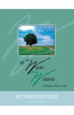 The Widow's Workbook: A Widow's Bible Study