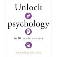 Unlock Psychology in 10 Concise Chapters