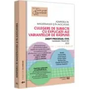 Admiterea in magistratura si in avocatura. Culegere de subiecte cu explicatii ale variantelor de raspuns. 2023