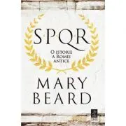 SPQR. O istorie a Romei antice