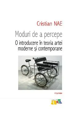 eBook Moduri de a percepe. O introducere in teoria artei moderne si contemporane