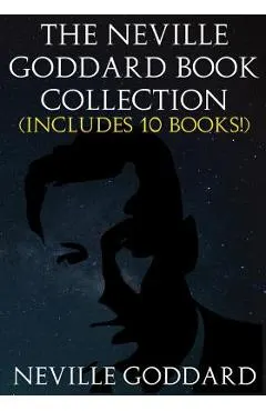 The Neville Goddard Book Collection (Includes 10 Books)
