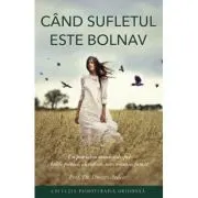 Cand sufletul este bolnav