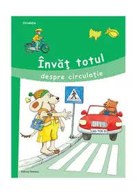Învăț totul despre circulație - Paperback brosat - Roland Schenn