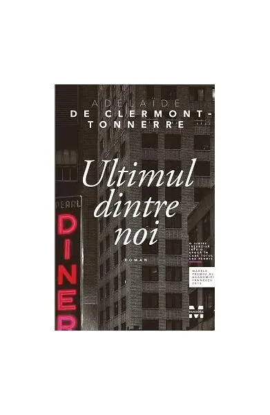 Ultimul dintre noi - Paperback brosat - Adélaide de Clermont-Tonnerre