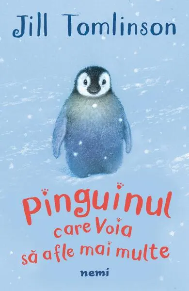 Pinguinul care voia să afle mai multe - Paperback brosat - Jill Tomlinson