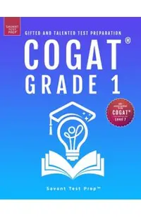COGAT Grade 1 Test Prep: Gifted and Talented Test Preparation Book - Two Practice Tests for Children in First Grade (Level 7)