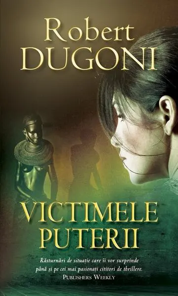 Victimele puterii - Paperback brosat - Robert Dugoni