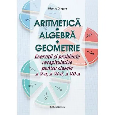 Aritmetica. Algebra. Geometrie