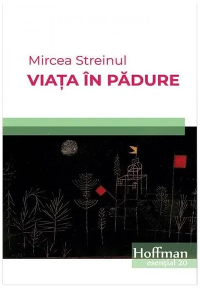 Viața în pădure - Paperback brosat - Mircea Streinul