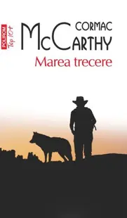 Marea trecere - Paperback brosat - Cormac McCarthy