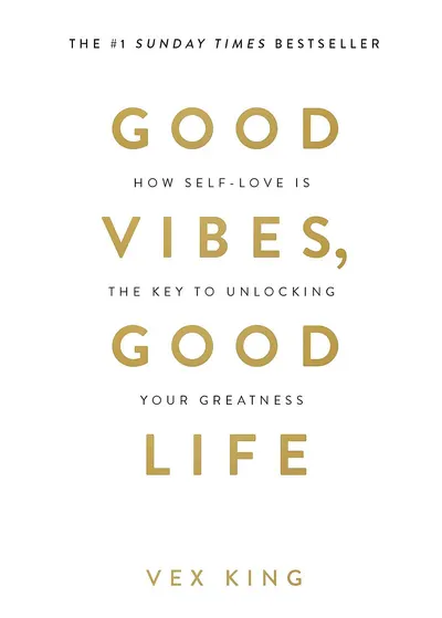 Good Vibes, Good Life