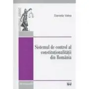 Sistemul de control al constitutionalitatii din Romania