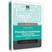 Procedura insolventei. Efectele juridice asupra contractelor debitorului. Editia a 2-a