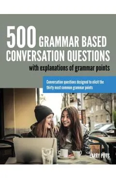 500 Grammar Based Conversation Questions