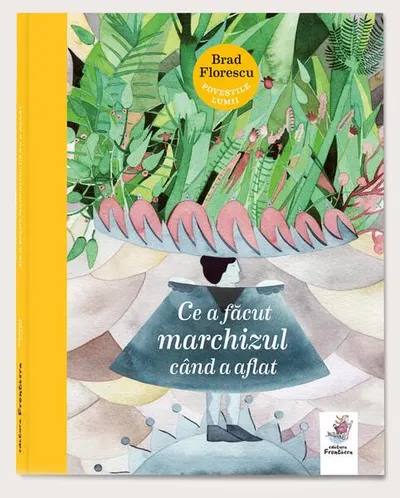 Ce a făcut marchizul când a aflat - Hardcover - Brad Florescu