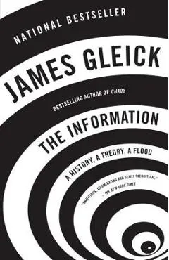 The Information: A History, a Theory, a Flood