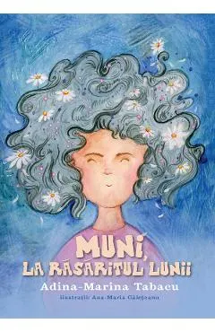 Muni, la rasaritul Lunii