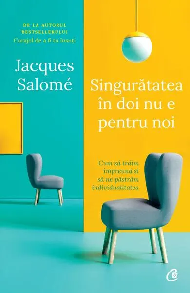 Singurătatea în doi nu e pentru noi - Paperback brosat - Jacques Salomé