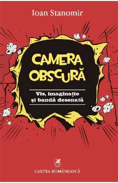 eBook Camera obscura. Vis, imaginatie si banda desenata