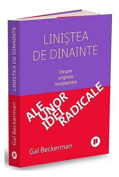 Liniștea de dinainte - Paperback brosat - Gal Beckerman