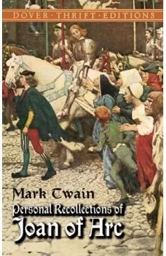 Personal Recollections of Joan of Arc