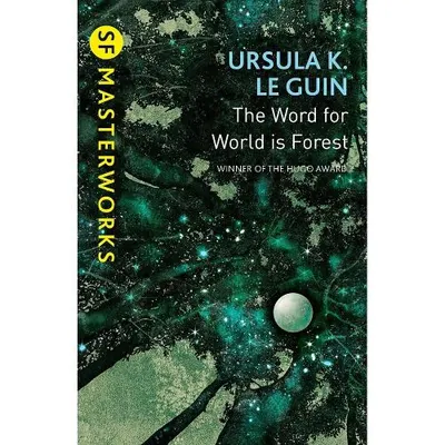 SF Masterworks: The Word for World is Forest