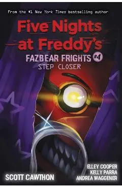 Step Closer (Five Nights at Freddy's: Fazbear Frights #4), Volume 4