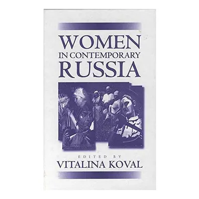 Women in Contemporary Russia