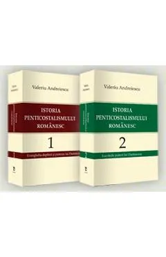 Istoria penticostalismului romanesc vol.1+2