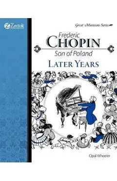 Frederic Chopin, Son of Poland, Later Years