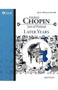 Frederic Chopin, Son of Poland, Later Years