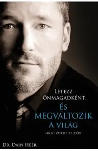 L�tezz �nmagadk�nt, �s megv�ltozik a vil�g