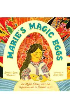 Marie's Magic Eggs: How Marie Procai Kept the Ukrainian Art of Pysanky Alive