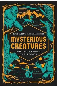 Mysterious Creatures: The Truth Behind the Legends