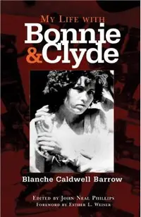 My Life with Bonnie and Clyde