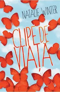 Clipe de viață - Paperback brosat - Natalie Winter