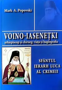 Sfântul Ierarh Luca al Crimeii - Paperback brosat - Mark A. Popovski