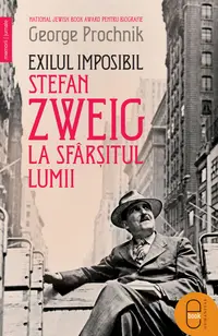 Exilul imposibil. Stefan Zweig la sfârșitul lumii (pdf)