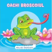 Oachi Broscoiul. Mici, dar folositoare