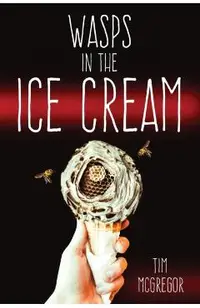 Wasps in the Ice Cream