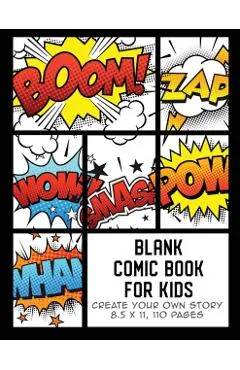 Blank Comic Book for Kids: Create Your Own Story, Comics & Graphic Novels
